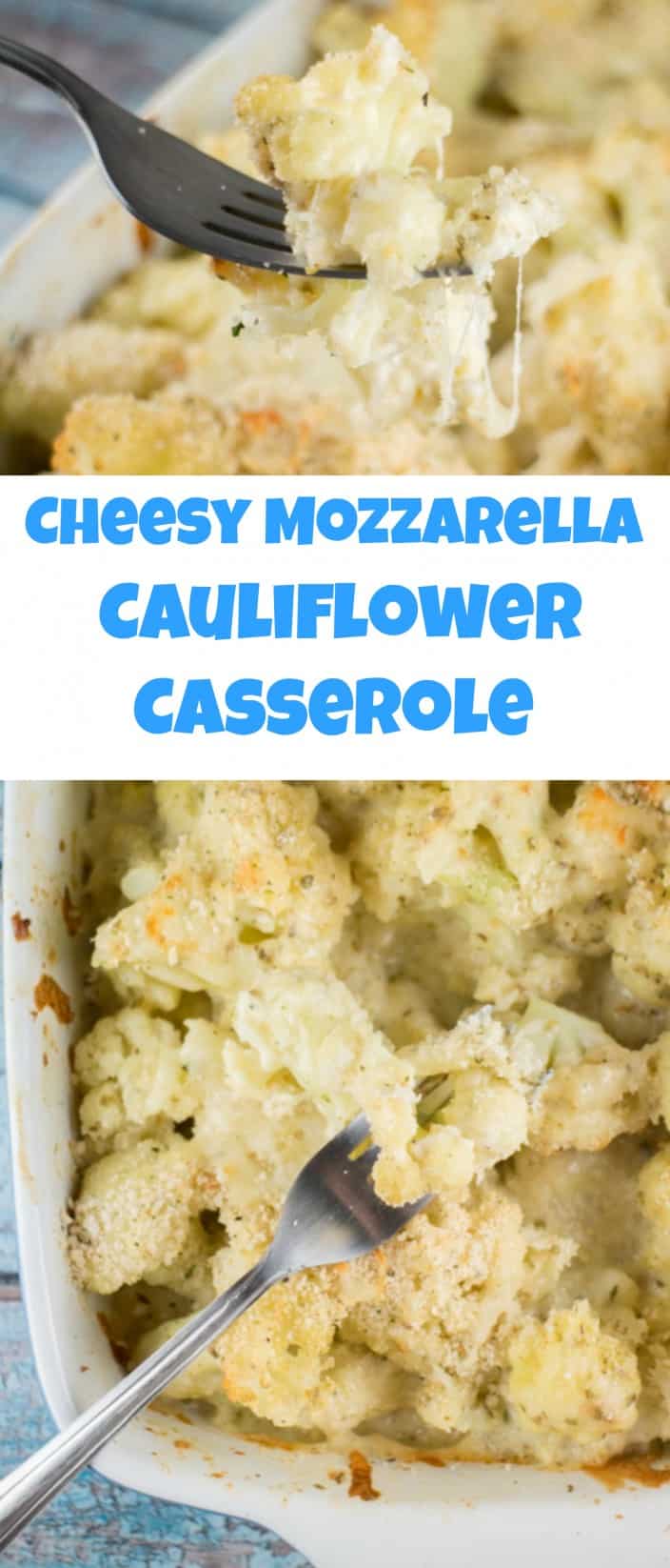 Cheesy Mozzarella Cauliflower Casserole Brooklyn Farm Girl