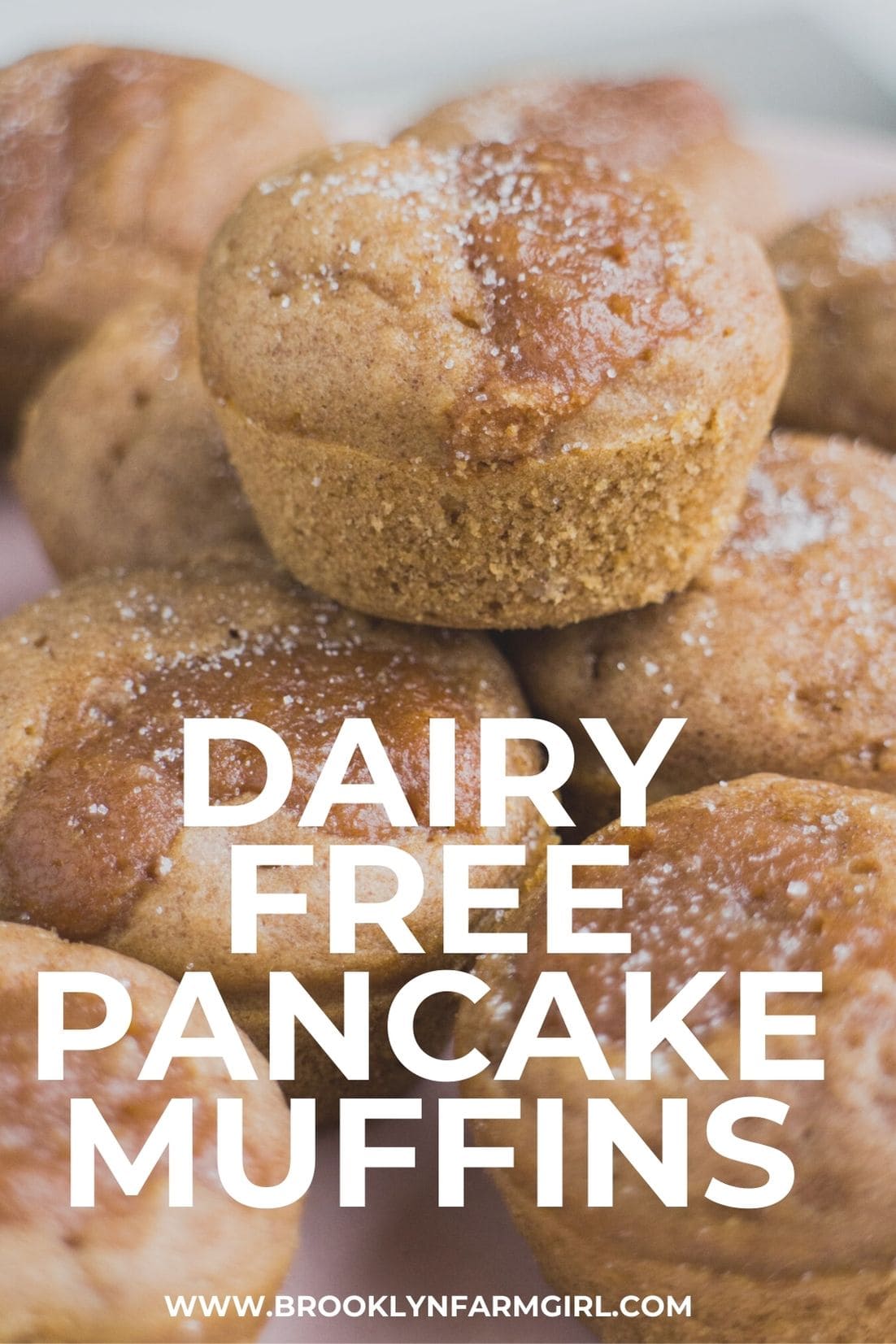 Dairy Free Pancake Muffins Brooklyn Farm Girl