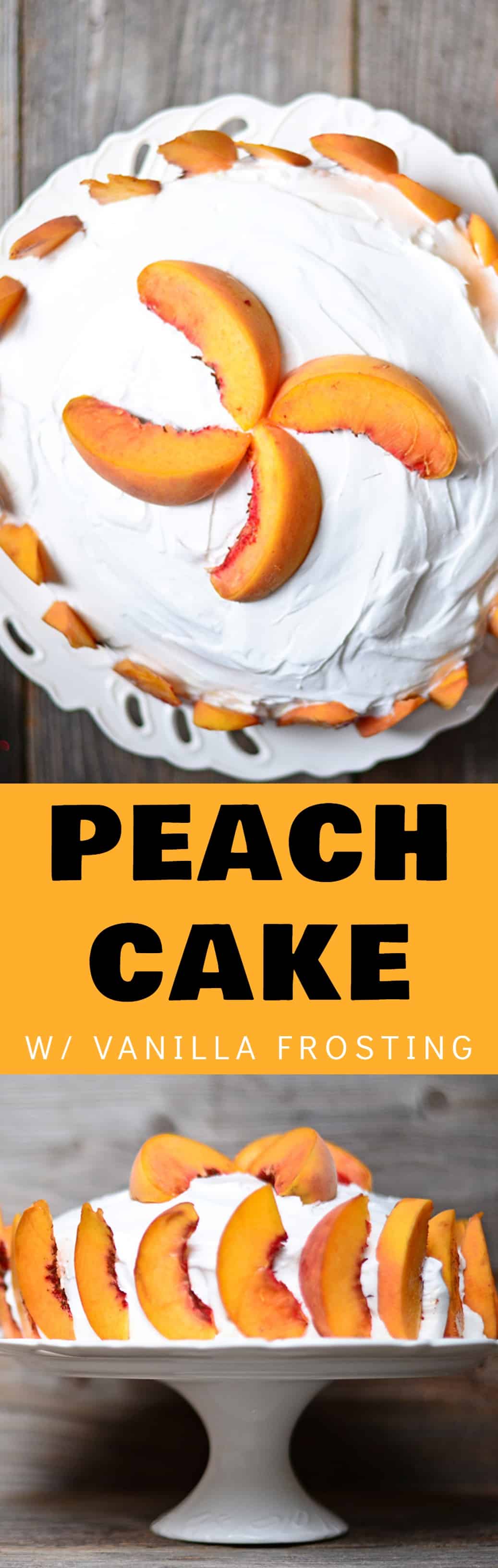 EASY to make Peach Cake with Vanilla Frosting recipe. The cake is so moist and made with fresh peaches inside and for decoration on top. This cake is made with two 8 inch cake pans layered together.  It's the perfect cake for Summer peach season!