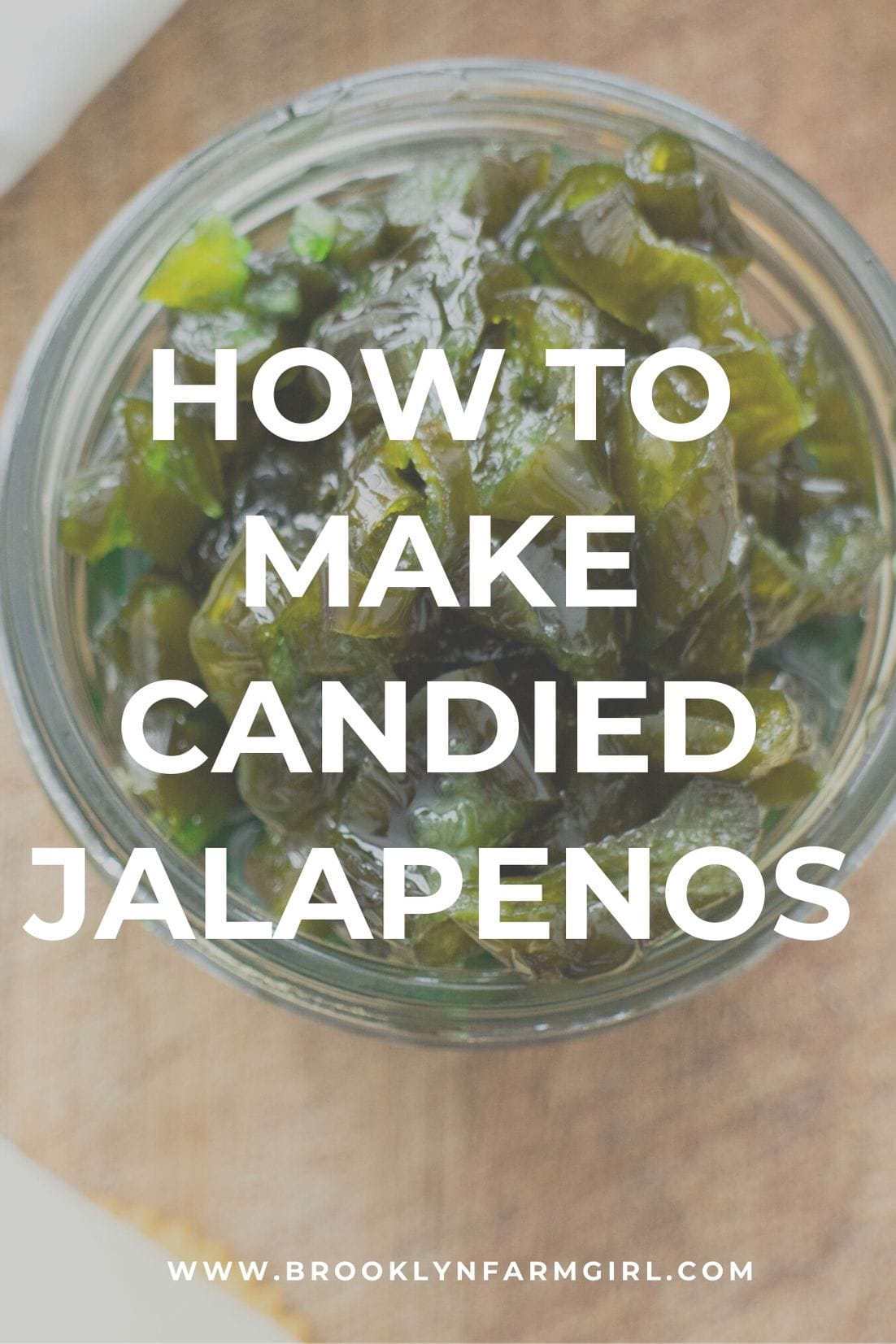 Candied Jalapenos Recipe You Only Need 3 Ingredients!
