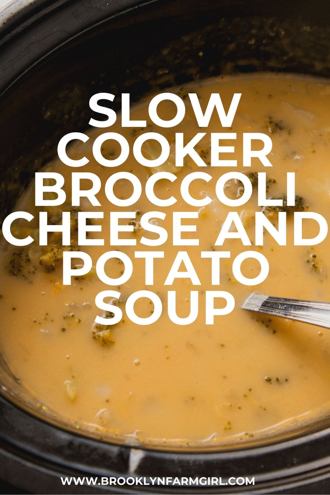 Slow Cooker Broccoli Cheese Potato Soup (4 hours) Easy Crockpot Recipe
