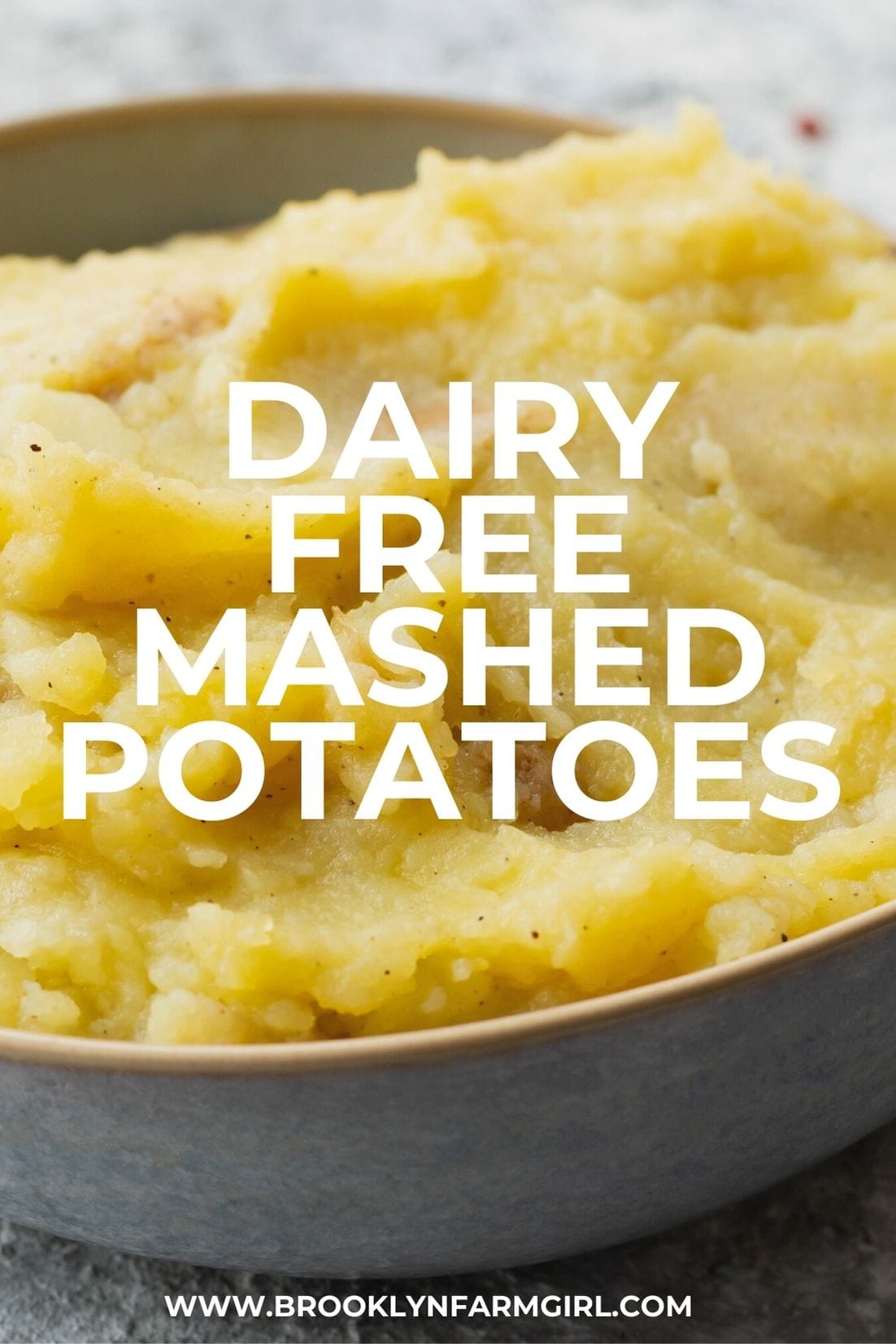 Creamy Dairy Free Mashed Potatoes No Milk Recipe