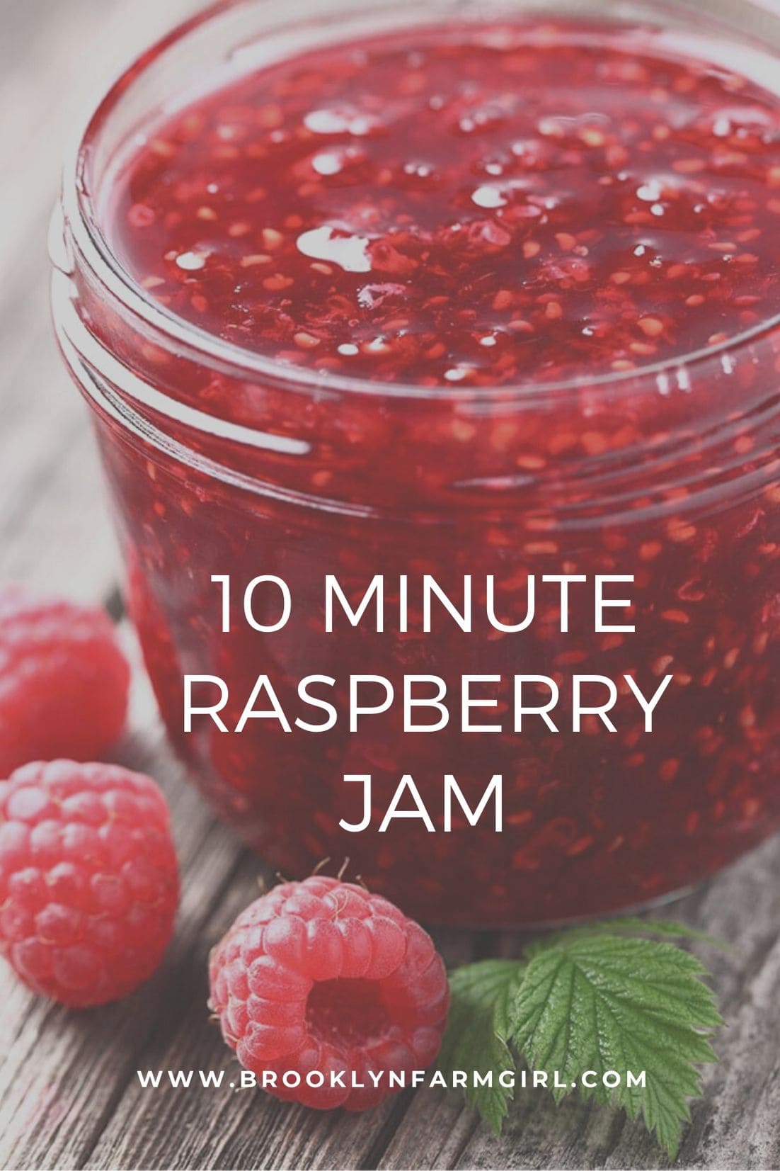 10 Minute Raspberry Jam Recipe Brooklyn Farm Girl