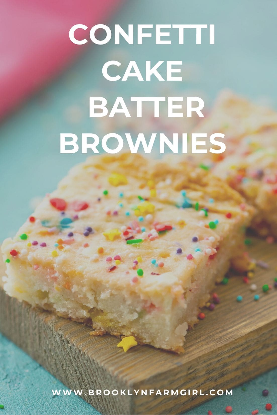 Confetti Cake Batter Brownies Brooklyn Farm Girl