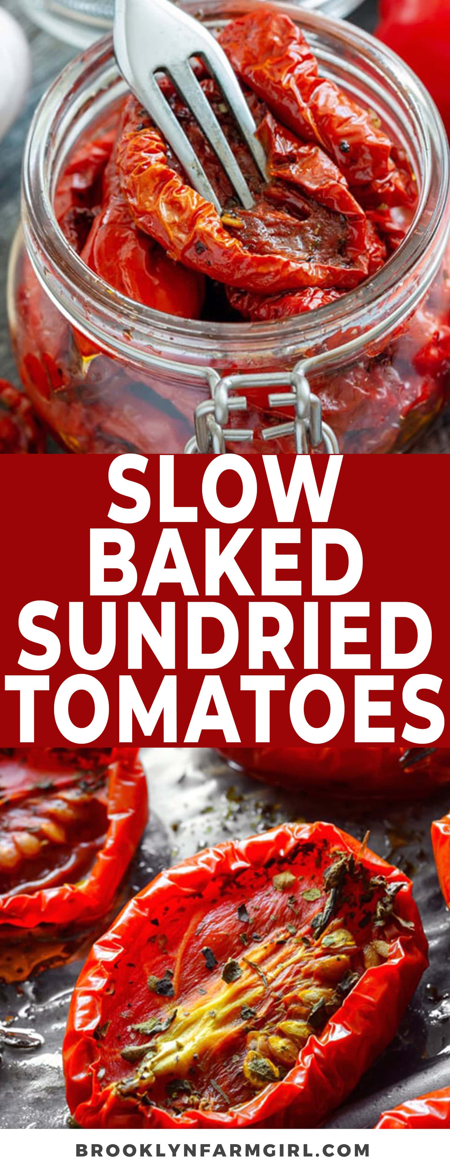SlowBaked Homemade SunDried Tomatoes Brooklyn Farm Girl
