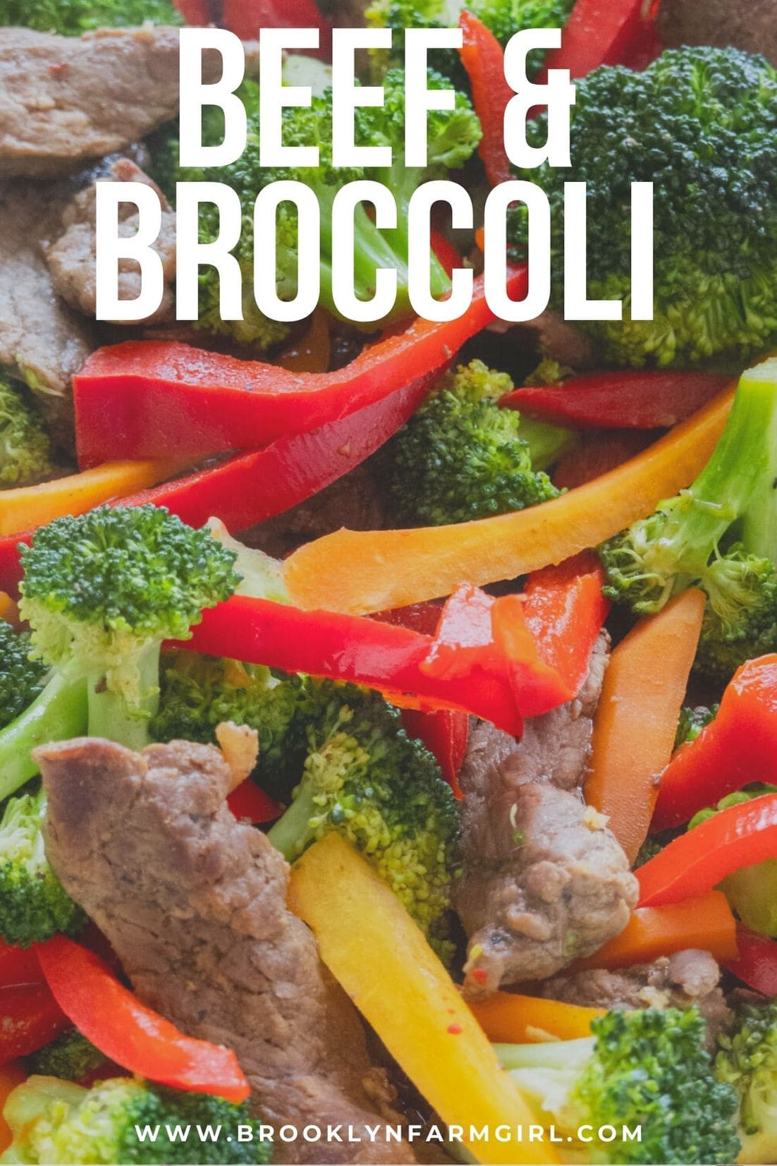 Beef and Broccoli Stir Fry Brooklyn Farm Girl