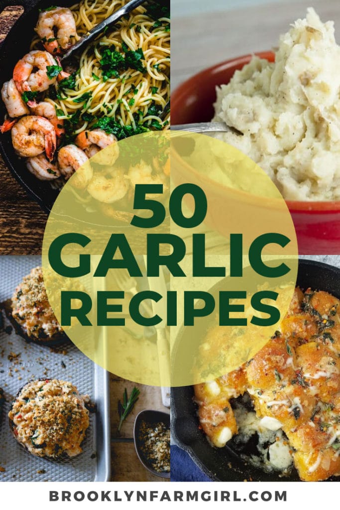 50 Recipes for Garlic Lovers that smell great and taste amazing!  Fill your whole week's meal plan up with these garlic recipes that the whole family will love. 