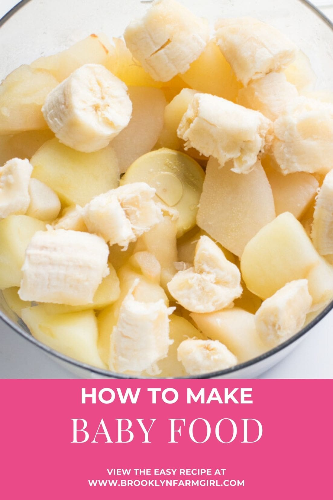 Apple, Pear and Banana Baby Food Recipe Brooklyn Farm Girl