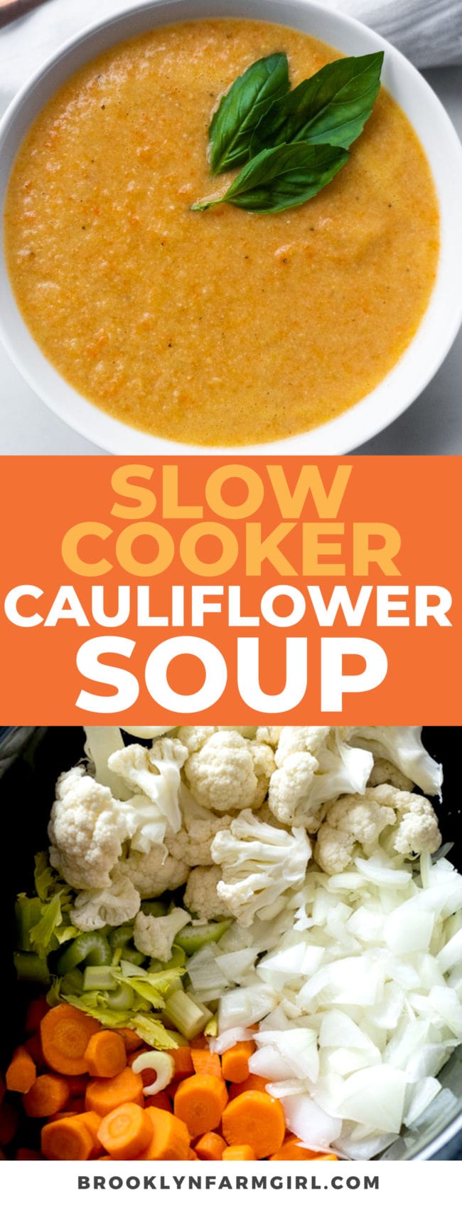 Slow Cooker Cauliflower Soup (4 Hours) Brooklyn Farm Girl