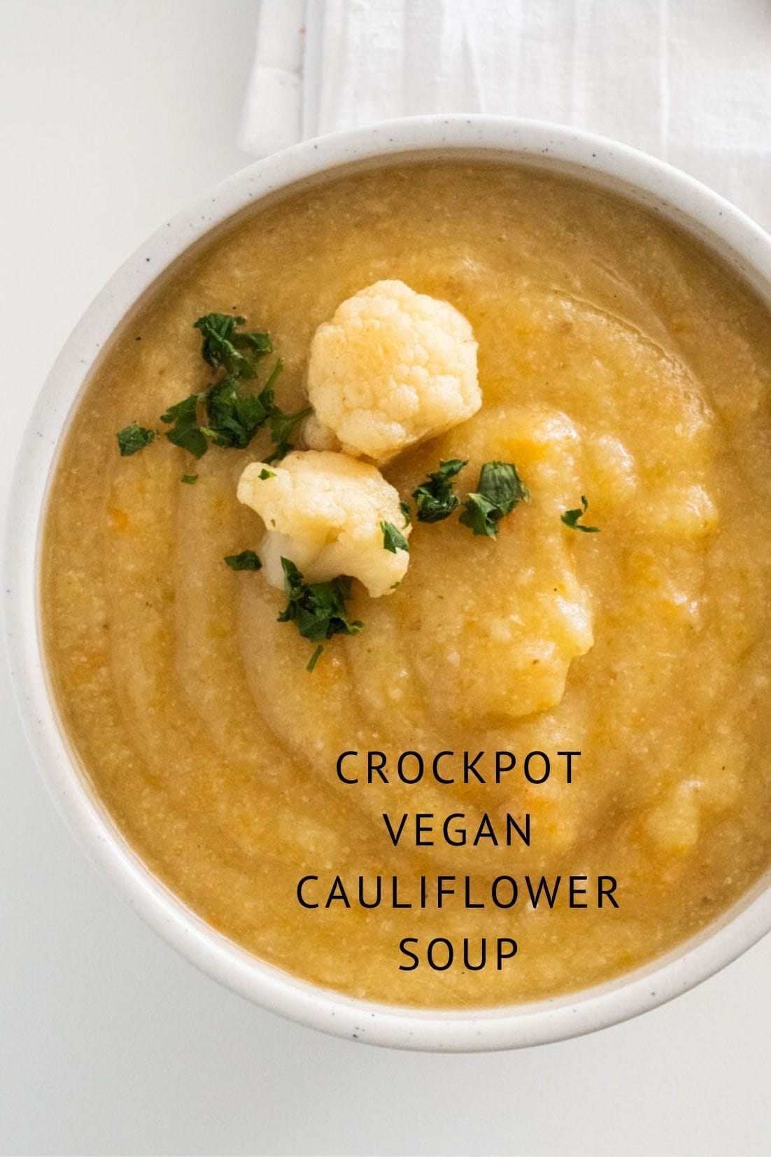 Crockpot Vegan Cauliflower Soup Brooklyn Farm Girl