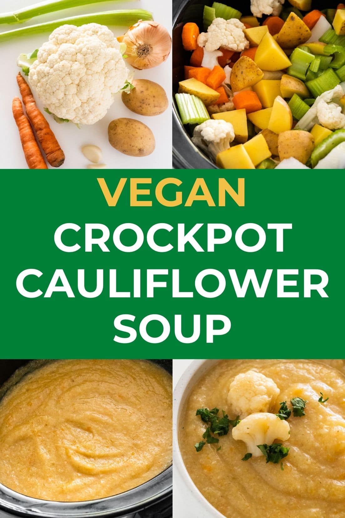 Crockpot Vegan Cauliflower Soup Brooklyn Farm Girl