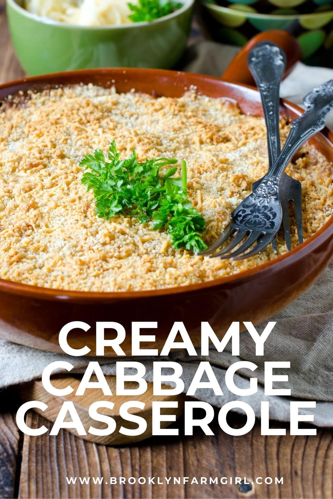 Creamy Cabbage Casserole Brooklyn Farm Girl