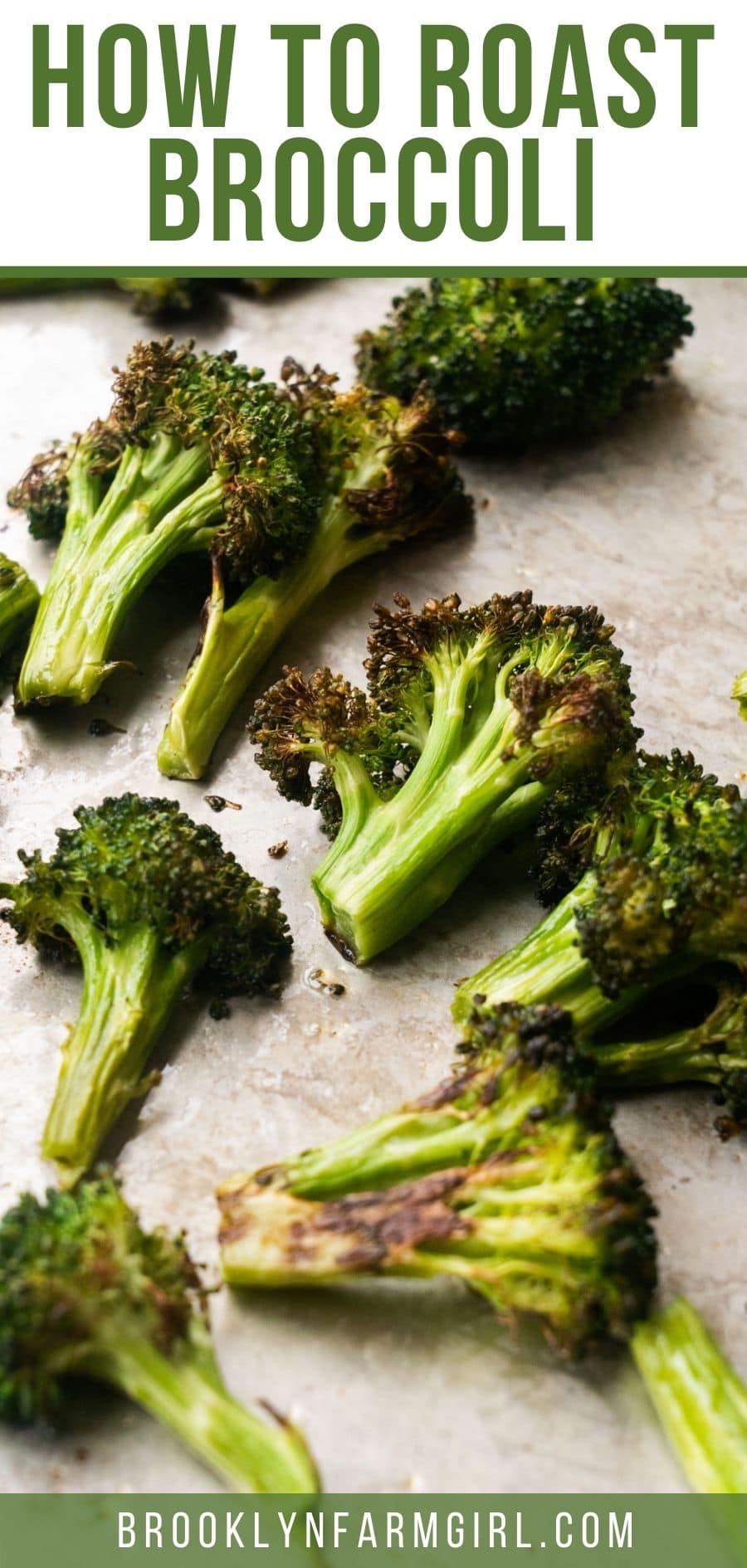 How to Cook Broccoli in the Oven (15 minutes) Brooklyn Farm Girl