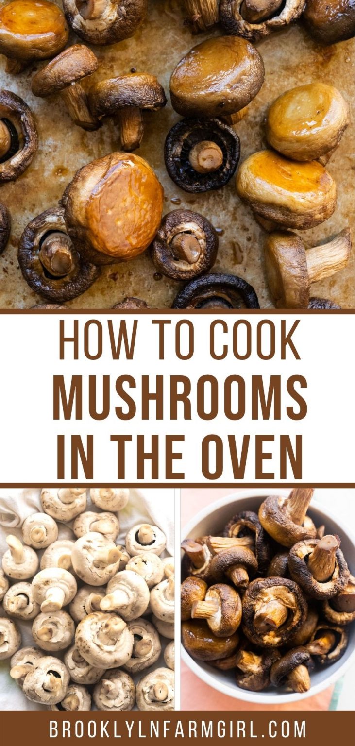 How to Cook Mushrooms in the Oven (so juicy) Brooklyn Farm Girl