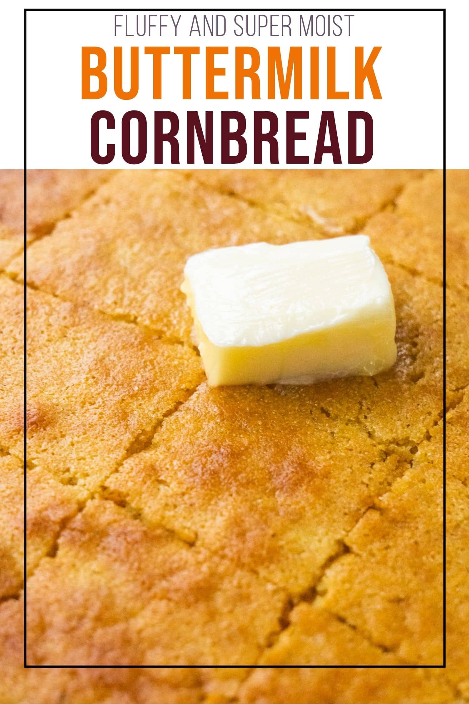 Moist Buttermilk Cornbread - Brooklyn Farm Girl