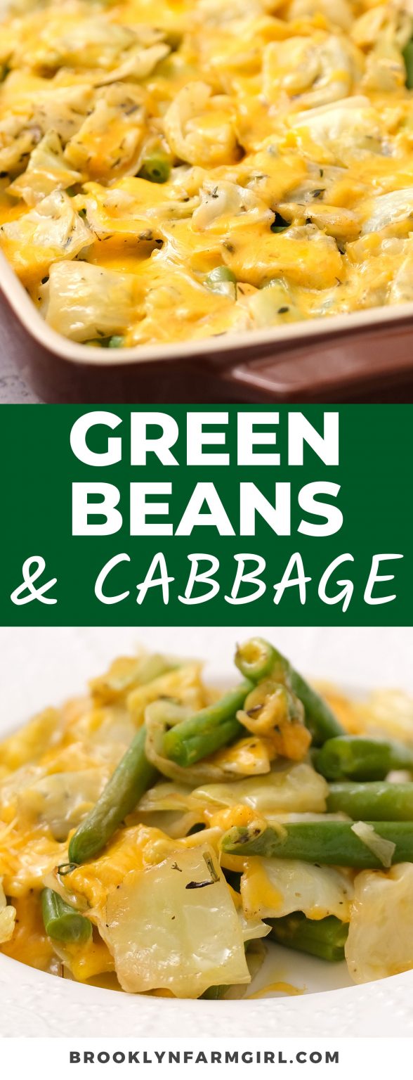 Cheesy Green Beans and Cabbage Brooklyn Farm Girl