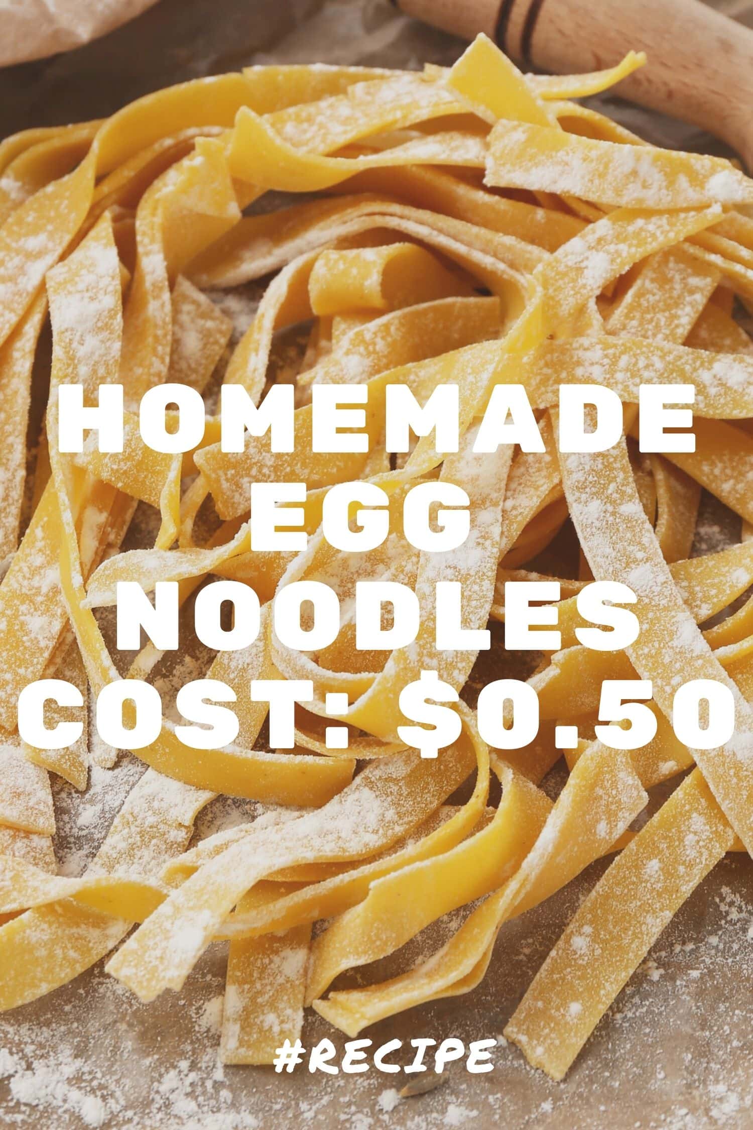 Homemade Egg Noodles {Cheap and Easy!} Brooklyn Farm Girl