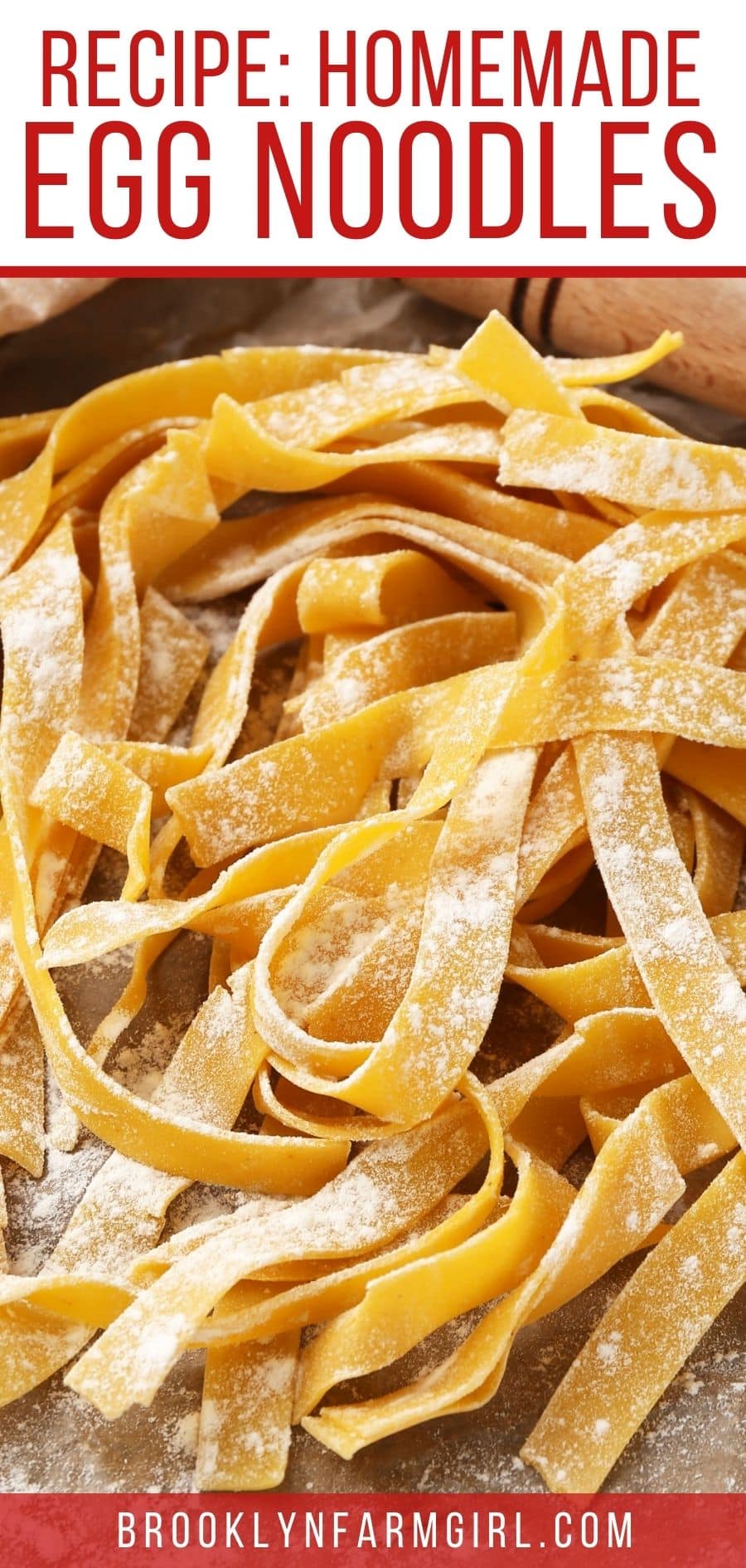 Homemade Egg Noodles {Cheap and Easy!} Brooklyn Farm Girl