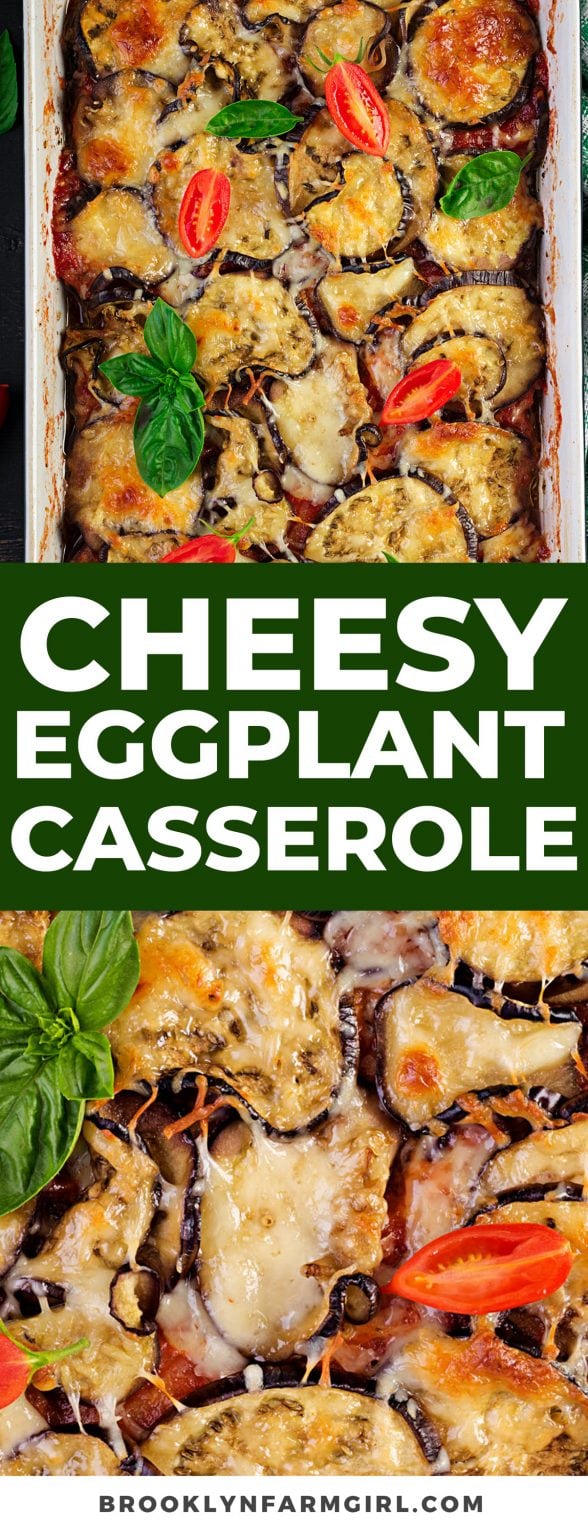Cheesy Eggplant Casserole Brooklyn Farm Girl