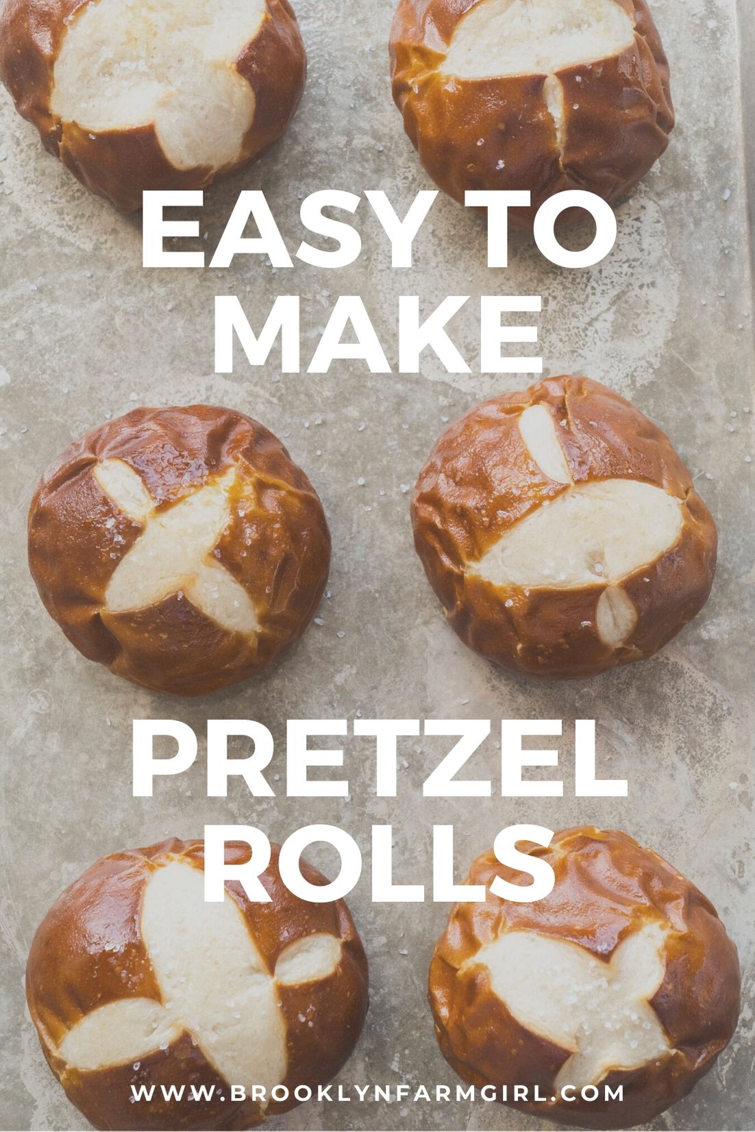 Homemade Pretzel Rolls Brooklyn Farm Girl