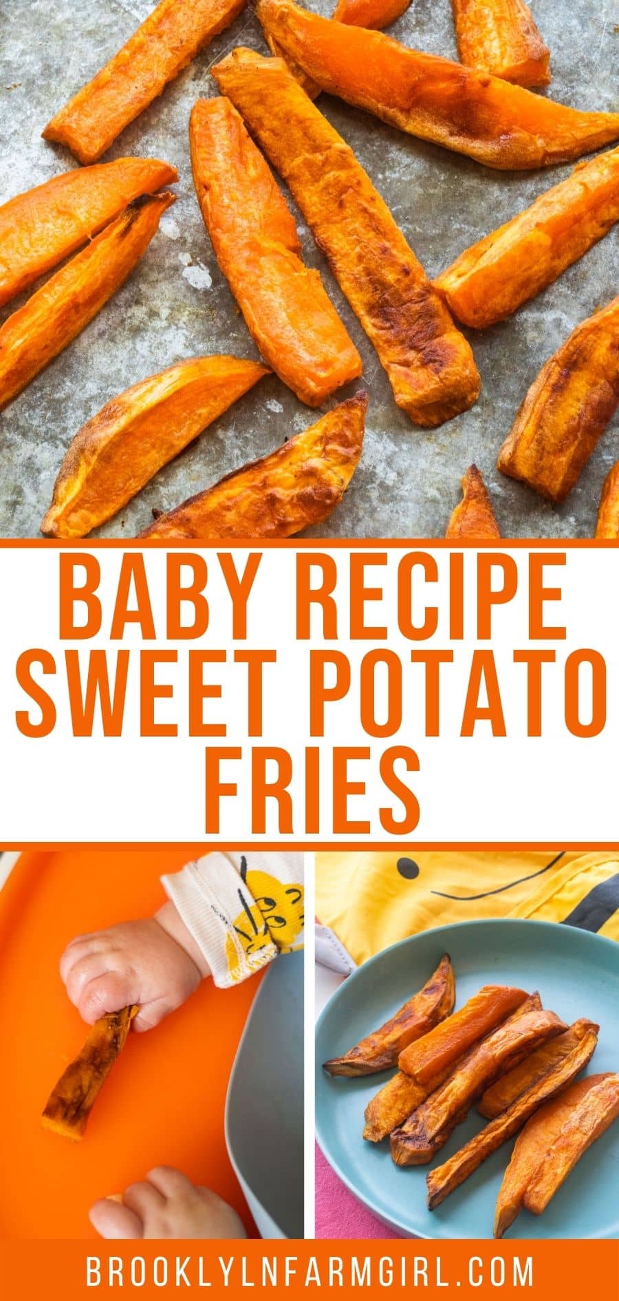 Sweet Potato Fries for Baby Led Weaning Brooklyn Farm Girl