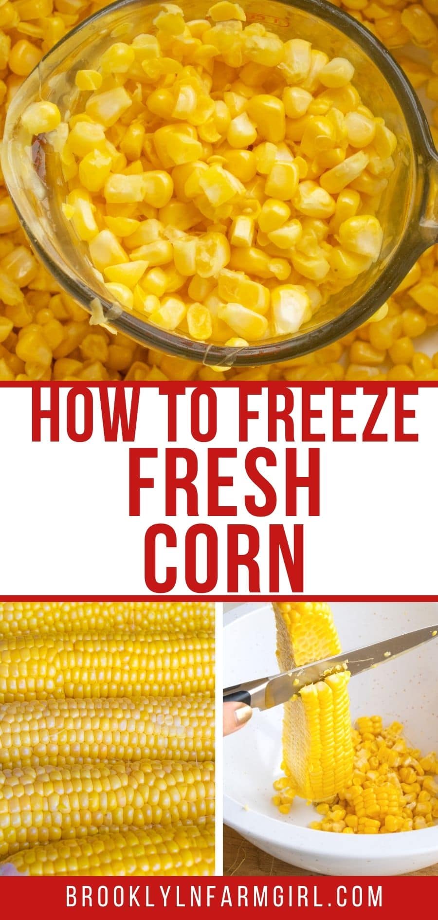 How To Freeze Fresh Corn Without Blanching Brooklyn Farm Girl
