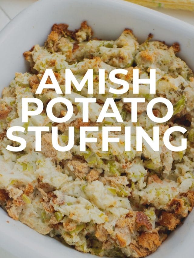 Amish Potato Stuffing Story Brooklyn Farm Girl