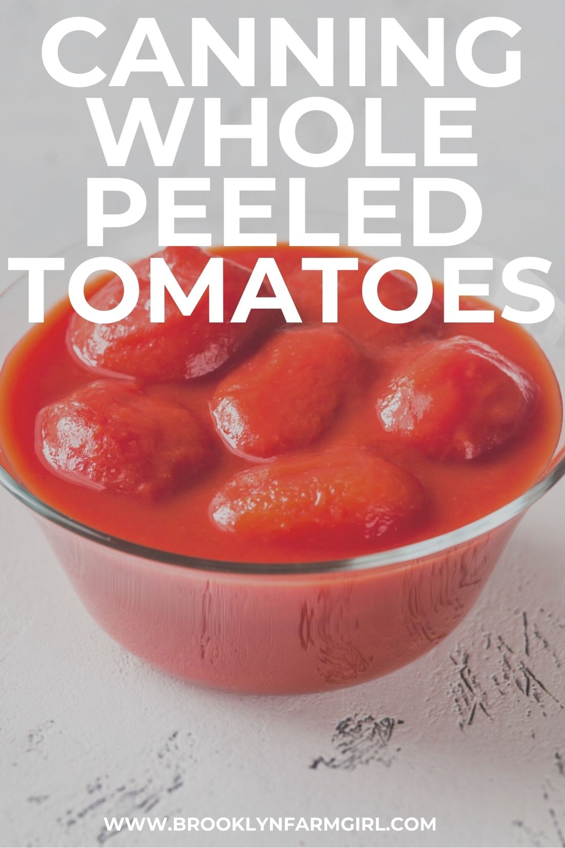 Whole Peeled Tomatoes (How to Make and Can) Brooklyn Farm Girl