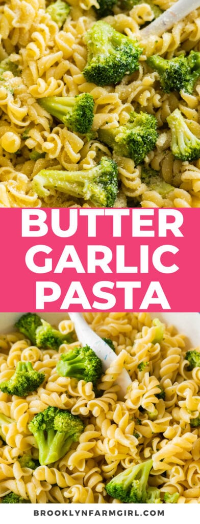 15 minute Butter Garlic Pasta with broccoli.  This is a simple dinner meal that my kids love.  The sauce is made with garlic, olive oil, butter and salt. 