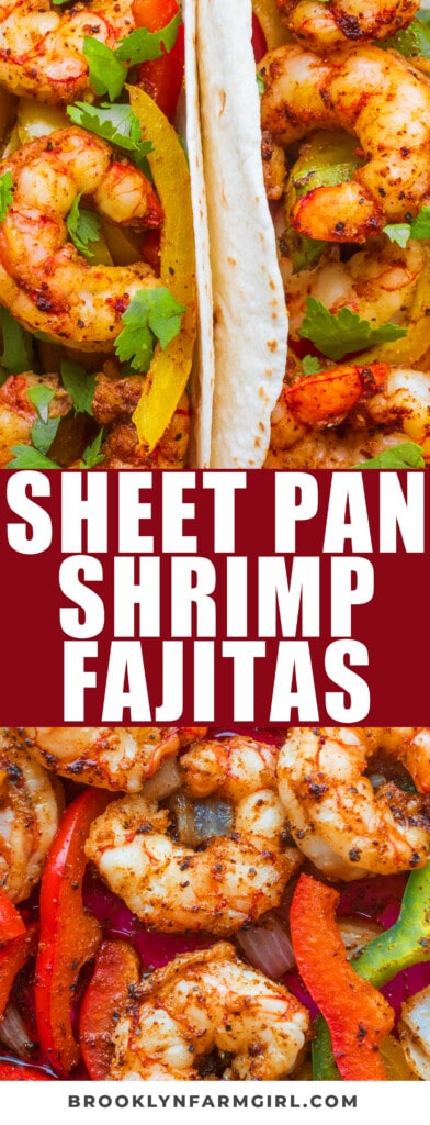 20 minute Sheet Pan Shrimp Fajitas recipe. Mix juicy shrimp, bell peppers and spices together, bake and then serve on warm tortillas for the best easy meal! 