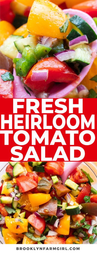 Refreshing and light tomato salad made with heirloom tomatoes, red onion, cucumber, green pepper and fresh herbs.  This is a healthy salad to make with your Summer garden!