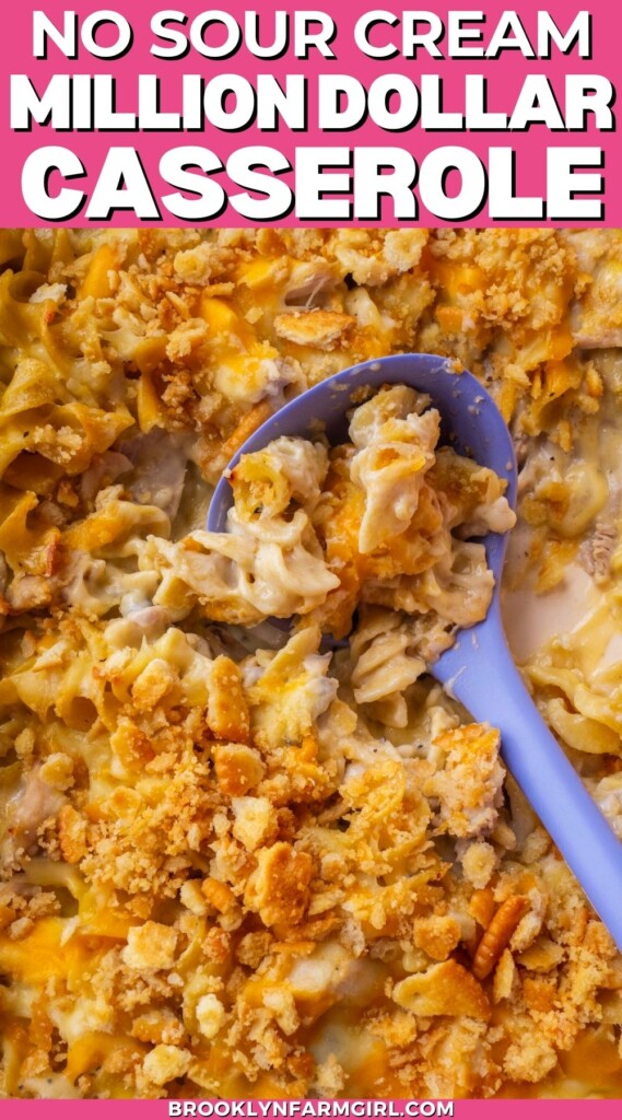 A close-up of a cheesy casserole topped with golden cracker crumbs, with a blue serving spoon scooping some out. Text at the top reads, “No Sour Cream Million Dollar Casserole.”.