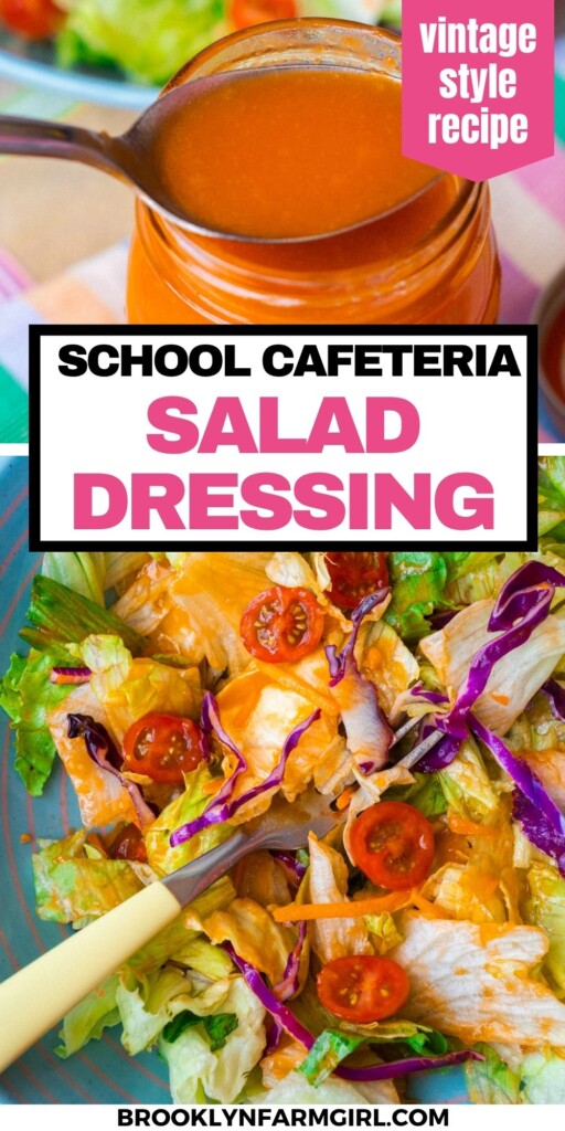 A jar of orange salad dressing sits by a fresh salad with lettuce, cherry tomatoes, and purple cabbage. Bold text reads “School Cafeteria Salad Dressing” and “Vintage Style Recipe.”.